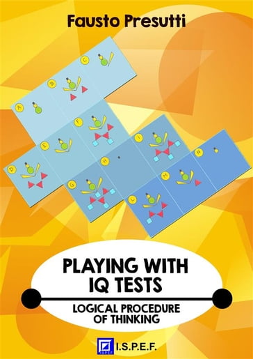 Playing with IQ Test - Fausto Presutti