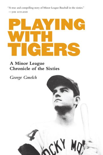 Playing with Tigers - George Gmelch