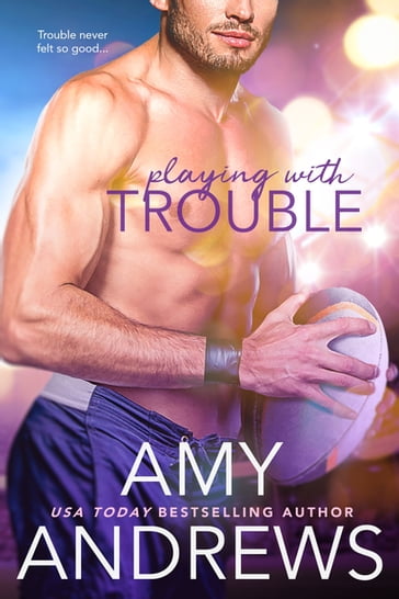 Playing with Trouble - Amy Andrews
