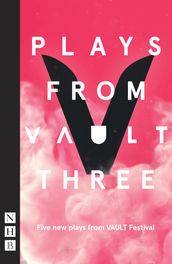 Plays from VAULT 3 (NHB Modern Plays)
