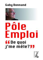 Pôle emploi, de quoi j