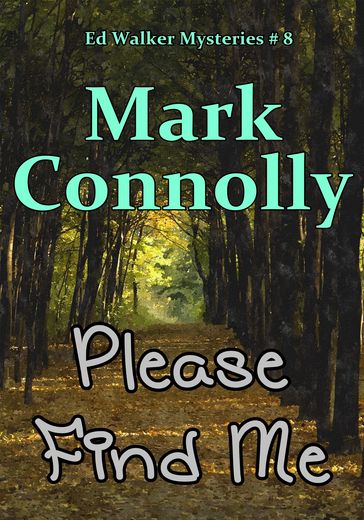 Please Find Me - Mark Connolly