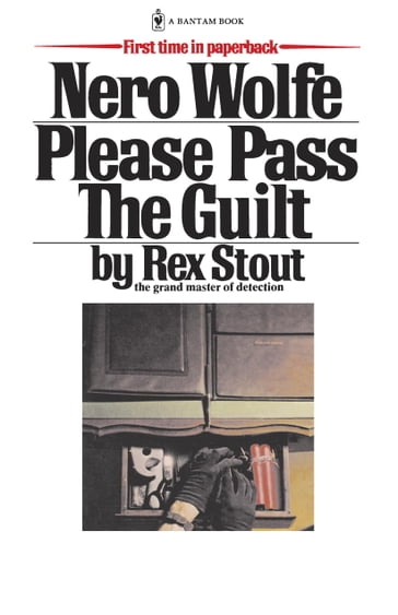 Please Pass The Guilt - Rex Stout