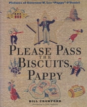 Please Pass the Biscuits, Pappy