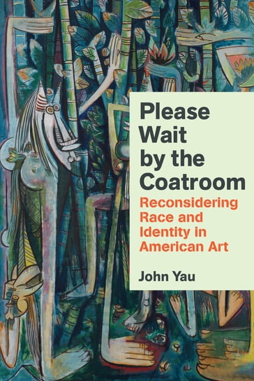 Please Wait by the Coatroom - John Yau