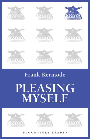 Pleasing Myself - Frank Kermode