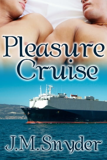 Pleasure Cruise - J.M. Snyder