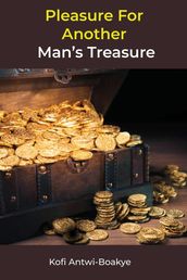 Pleasure For Another Man s Treasure