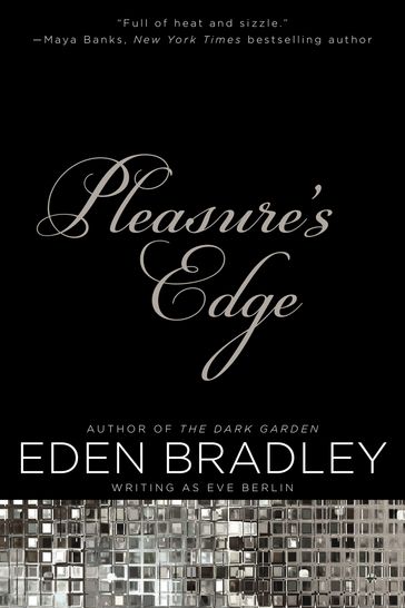 Pleasure's Edge - Eden Bradley - Eve Berlin