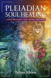 Pleiadian Soul Healing