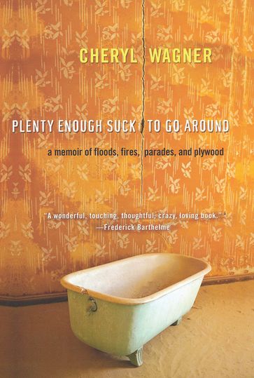 Plenty Enough Suck to Go Around - Cheryl Wagner