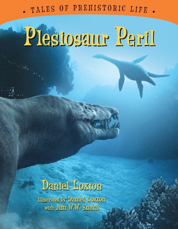 Plesiosaur Peril - Daniel Loxton