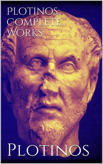 Plotinos: Complete Works - Plotinos