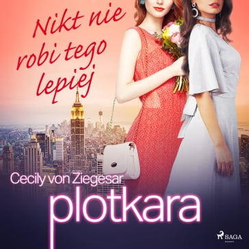 Plotkara 7: Nikt nie robi tego lepiej - Cecily von Ziegesar