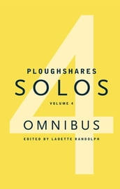 Ploughshares Solos Omnibus Volume 4