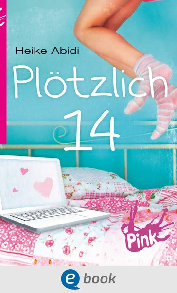 Plötzlich 14 - Heike Abidi