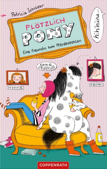 Plötzlich Pony - Patricia Schroder