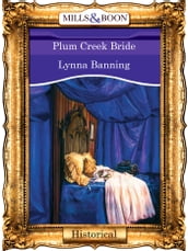 Plum Creek Bride (Mills & Boon Vintage 90s Modern)