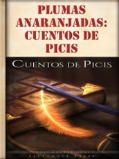 Plumas anaranjadas: Cuentos de Picis