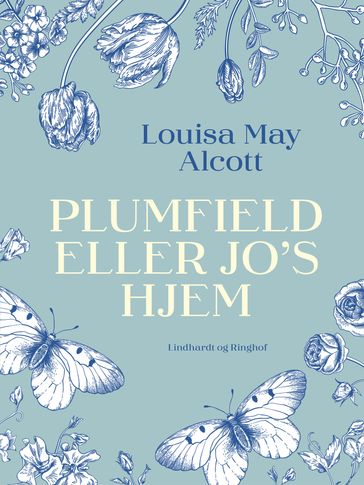 Plumfield eller Jo's hjem - Louisa May Alcott