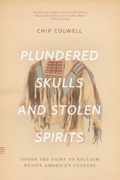 Plundered Skulls and Stolen Spirits