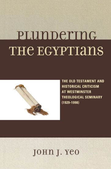 Plundering the Egyptians - John J. Yeo