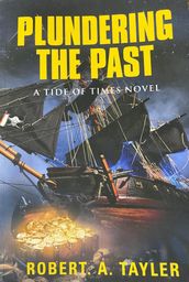 Plundering the Past Volume 1