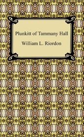 Plunkitt of Tammany Hall