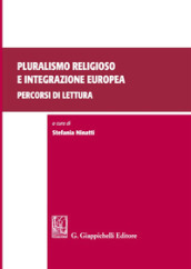 Pluralismo religioso e integrazione europea: percorsi di lettura