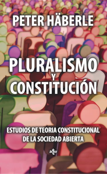 Pluralismo y Constitución - Emilio Mikunda-Franco - Peter Haberle