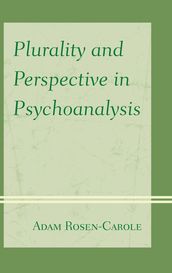 Plurality and Perspective in Psychoanalysis