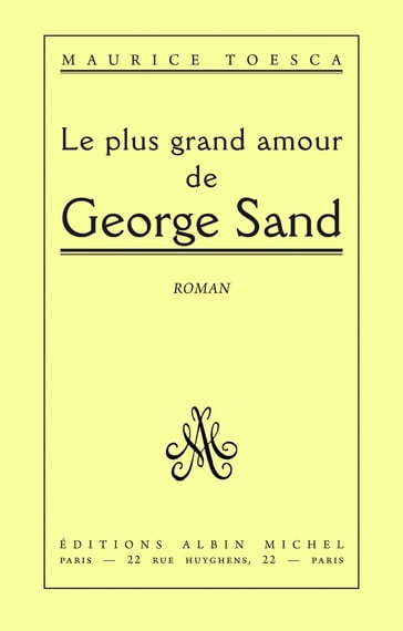 Le Plus Grand Amour de George Sand - Maurice Toesca