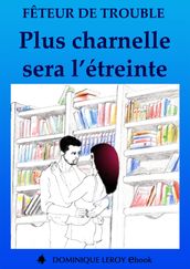 Plus charnelle sera l