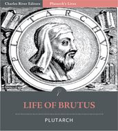 Plutarchs Lives: Life of Brutus