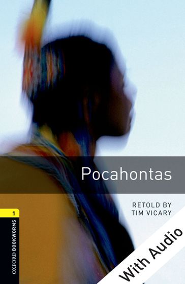 Pocahontas - With Audio Level 1 Oxford Bookworms Library - Tim Vicary