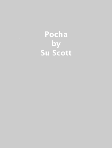 Pocha - Su Scott