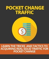 Pocket Change Traffic