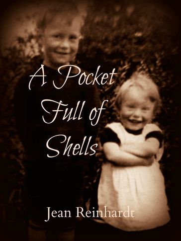 A Pocket Full of Shells (Book 1 - An Irish Family Saga) - Jean Reinhardt