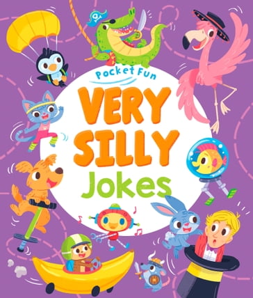 Pocket Fun: Very Silly Jokes - Joe Fullman - Sally Lindley