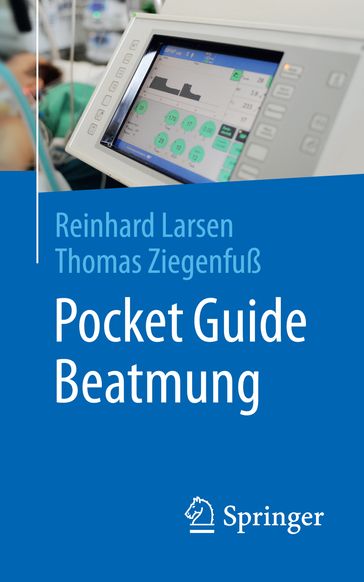 Pocket Guide Beatmung - Reinhard Larsen - Thomas Ziegenfuß