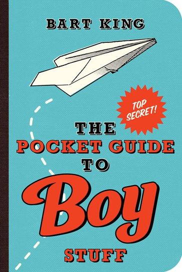 Pocket Guide to Boy Stuff - Bart King