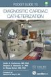 Pocket Guide to Diagnostic Cardiac Catheterization