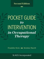 Pocket Guide to Intervention in Occupational Therapy, Second Edition