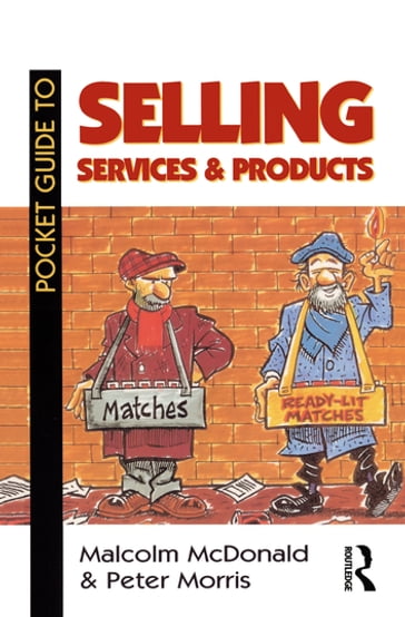 Pocket Guide to Selling Services and Products - Peter Morris - Malcolm McDonald