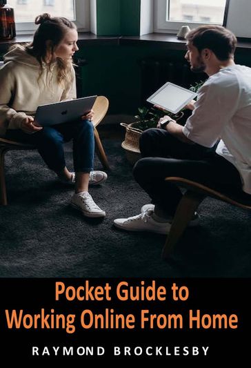 Pocket Guide to Working Online from Home - Raymond Brocklesby