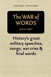 Pocket History: The War of Words