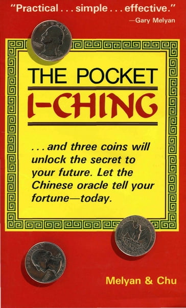 Pocket I-Ching - Gary G. Melyan - Wen-Kuang Chu