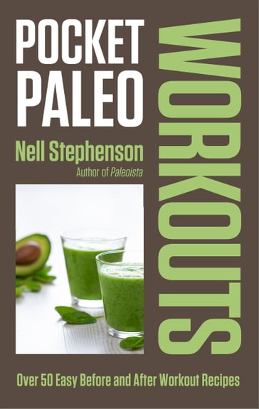 Pocket Paleo: Before and After Workout Recipes - Nell Stephenson