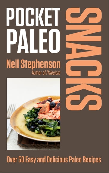 Pocket Paleo: Snacks - Nell Stephenson