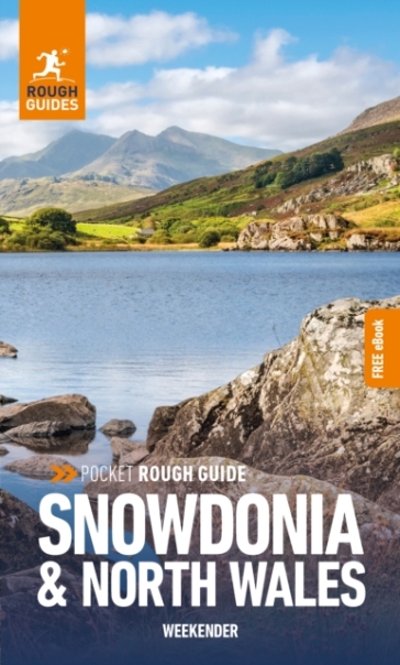 Pocket Rough Guide Weekender Snowdonia & North Wales: Travel Guide with Free eBook - Rough Guides